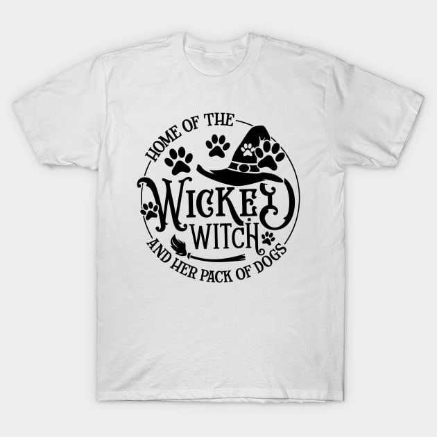 Home Of The Wicked Witch And Her Pack Of Dog Funny Halloween T-Shirt by Rene	Malitzki1a